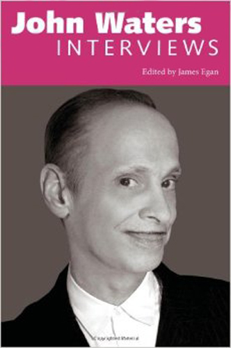 06 John Waters Interviews